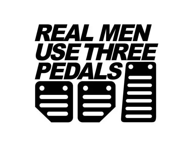 还有一句话叫"real men use three pedals","真男人用三个脚蹬子",潜